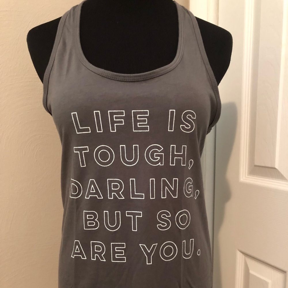 Racerback Tank Life is Tough